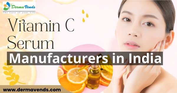 Vitamin C Serum Manufacturers in India | DermaVends